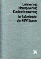 Liefervertrag, Montagevertrag, Kundendienstvertrag im Außenhandel der RGW-Staaten