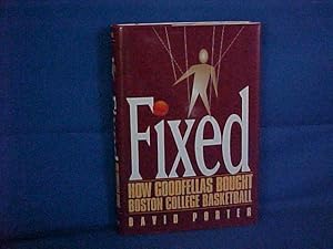 Seller image for Fixed: How Goodfellas Bought Boston College Basketball for sale by Gene The Book Peddler