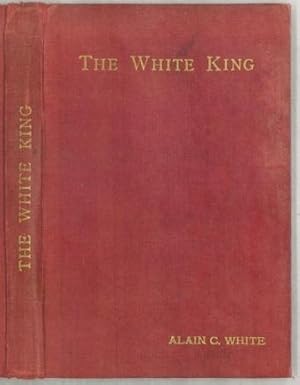 Seller image for The White King for sale by The Book Collector, Inc. ABAA, ILAB