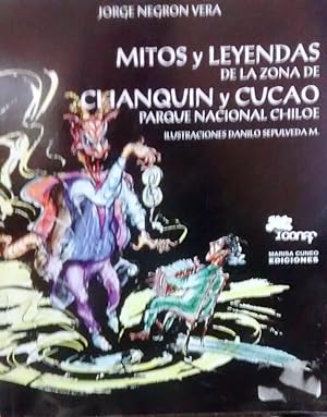 Mitos y leyendas de la zona de Chanquín y Cucao. Parque Nacional Chiloé