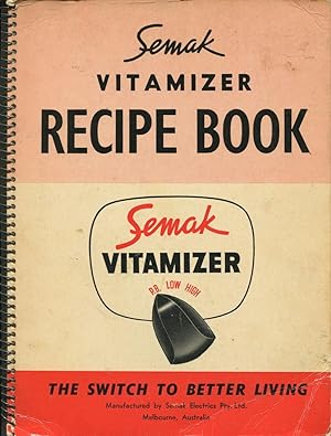 Semak Vitamizer Recipe Book.