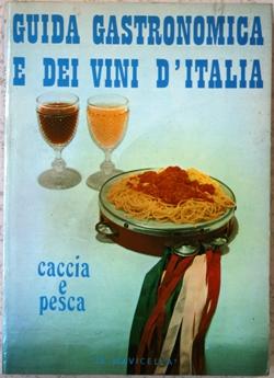 Guida gastonomica e dei vini d' Italia