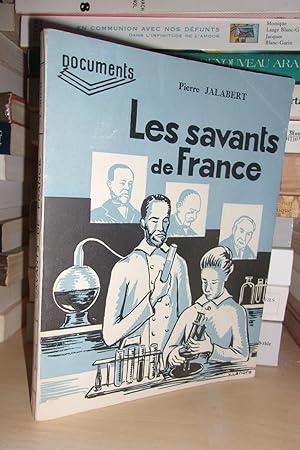 Seller image for LES SAVANTS DE FRANCE for sale by Planet's books