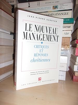 Bild des Verkufers fr LE NOUVEAU MANAGEMENT : Critiques et Rponses Chrtiennes, Prface De Patrick De Laubier, Postface De Franois Guiraud zum Verkauf von Planet's books