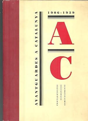 Seller image for AVANTGUARDES A CATALUNYA 1906 - 1939. for sale by Librera Javier Fernndez