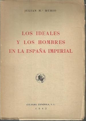 Seller image for LOS IDEALES Y LOS HOMBRES EN LA ESPAA IMPERIAL. for sale by Librera Javier Fernndez