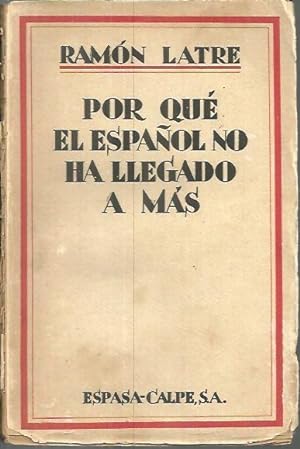 Image du vendeur pour POR QUE EL ESPAOL NO HA LLEGADO A MAS. mis en vente par Librera Javier Fernndez