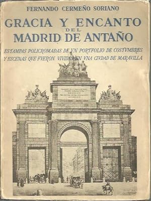 Imagen del vendedor de GRACIA Y ENCANTO DEL MADRID DE ANTAO. a la venta por Librera Javier Fernndez