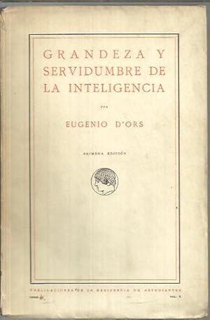 Imagen del vendedor de GRANDEZA Y SERVIDUMBRE DE LA INTELIGENCIA. a la venta por Librera Javier Fernndez