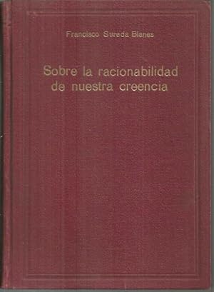 Bild des Verkufers fr THEOLOGOGUMENA. SOBRE LA RACIONABILIDAD DE NUESTRA CREENCIA. (DE LA FE CRISTIANA Y DE SUS ADVERSARIOS). zum Verkauf von Librera Javier Fernndez