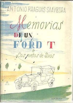 Imagen del vendedor de MEMORIAS DE UN FORD T O LOS NIETOS DE DIOS. a la venta por Librera Javier Fernndez