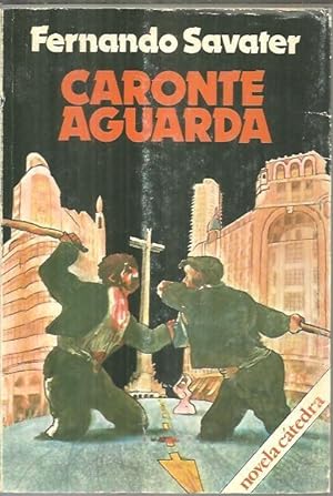 Seller image for CARONTE AGUARDA. for sale by Librera Javier Fernndez