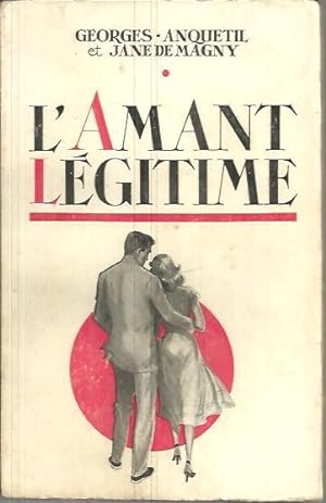 Seller image for L'AMANT LEGITIME OU LA BOURGEOISE LIBERTINE. for sale by Librera Javier Fernndez