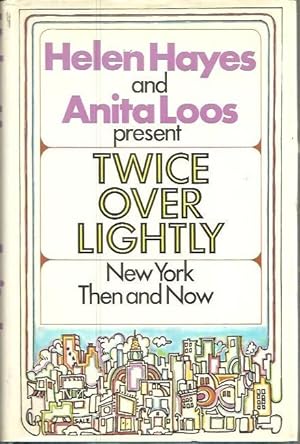 Seller image for TWICE OVER LIGHTLY. NEW YORK THEN AND NOW. for sale by Librera Javier Fernndez