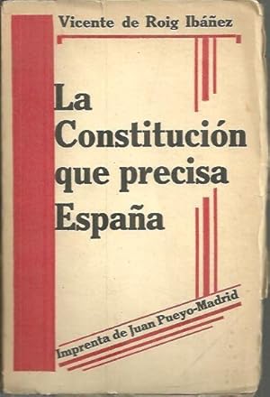 Seller image for LA CONSTITUCION QUE PRECISA ESPAA. for sale by Librera Javier Fernndez