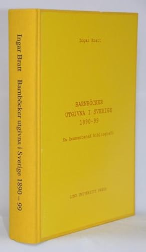 Imagen del vendedor de Barnbcker utgivna i Sverige 1890-99. En kommenterad bibliografi. a la venta por Patrik Andersson, Antikvariat.