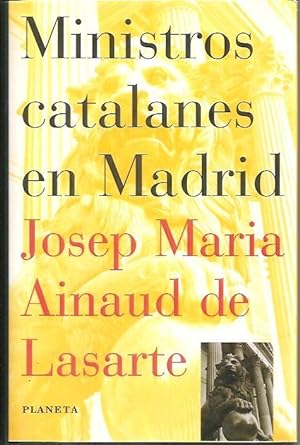 Seller image for MINISTROS CATALANES EN MADRID. for sale by Librera Javier Fernndez