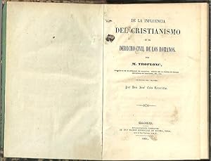 Imagen del vendedor de DE LA INFLUENCIA DEL CRISTIANISMO EN EL DERECHO CIVIL DE LOS ROMANOS. a la venta por Librera Javier Fernndez