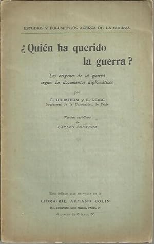 Seller image for QUIEN HA QUERIDO LA GUERRA?. LOS ORIGENES DE LA GUERRA SEGUN LOS DOCUMENTOS DIPLOMATICOS. for sale by Librera Javier Fernndez