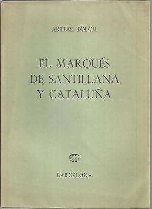Imagen del vendedor de EL MARQUES DE SANTILLANA Y CATALUA. a la venta por Librera Javier Fernndez