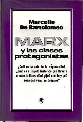 Imagen del vendedor de MARX Y LAS CLASES PROTAGONISTAS. a la venta por Librera Javier Fernndez