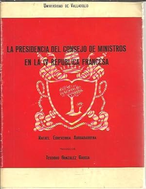 Immagine del venditore per LA PRESIDENCIA DEL CONSEJO DE MINISTROS EN LA IV REPUBLICA FRANCESA. venduto da Librera Javier Fernndez