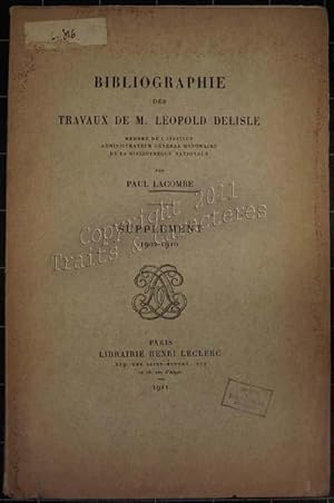 Bibliographie des travaux de M. Léopold Delisle. Supplément 1902-1901.