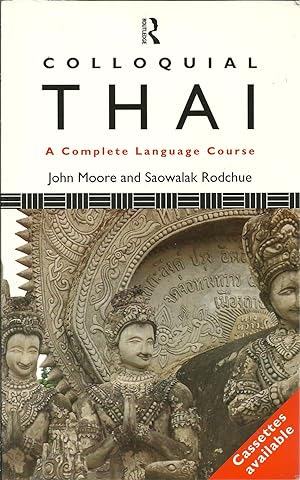 COLLOQUIAL THAI: A Complete Language Course