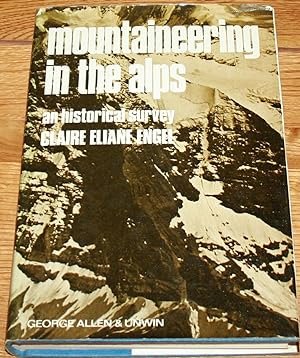 Mountaineering in the Alps. An Historical Survey.