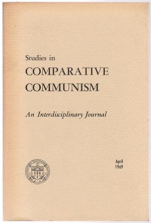Bild des Verkufers fr Studies in Comparative Communism: An Interdisciplinary Journal: Volume 2, No. 2, April 1969 zum Verkauf von Besleys Books  PBFA