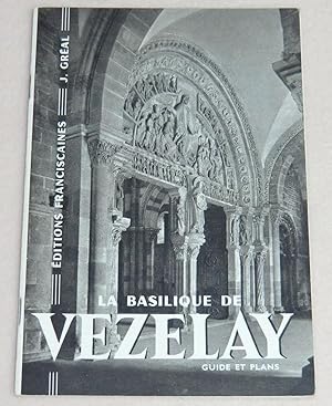 Bild des Verkufers fr LA BASILIQUE DE VEZELAY - Guide et plans zum Verkauf von LE BOUQUINISTE