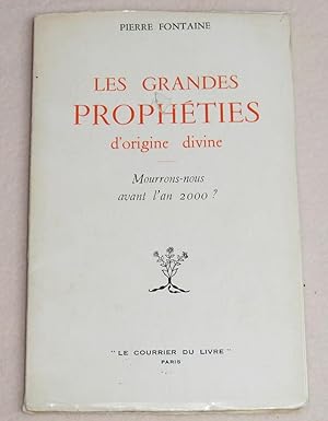 Image du vendeur pour LES GRANDES PROPHETIES d'origine divine - Mourrons-nous avant l'an 2000 ? mis en vente par LE BOUQUINISTE