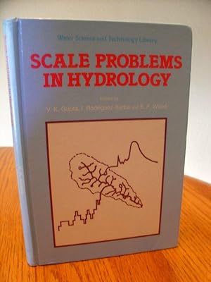 Scale Problems in Hydrology Runoff Generation and Basin Response (Water Science and Technology Li...