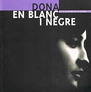 DONA EN BLANC I NEGRE :Grup de dones de la Bisbal