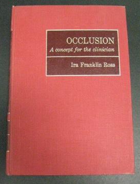 Occlusion: A Concept for the Clinician