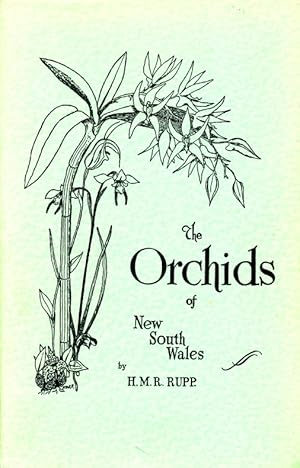 The orchids of New South Wales / by H. M. R. Rupp.