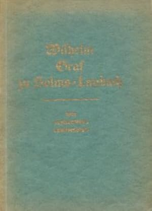 Wilhelm Graf zu Solms-Laubach ein schlichtes Lebensbild.
