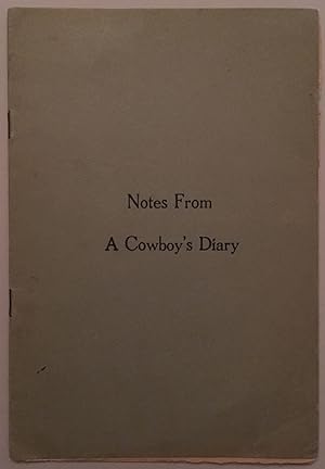 NOTES FROM A COWBOY'S DIARY