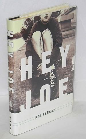 Seller image for Hey, Joe: a novel for sale by Bolerium Books Inc.