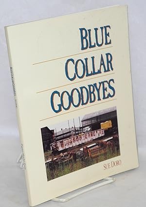 Blue Collar Goodbyes