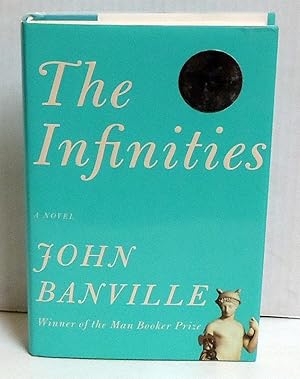 The Infinities: A Novel