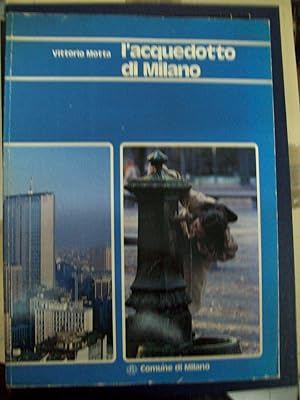 L'ACQUEDOTTO DI MILANO