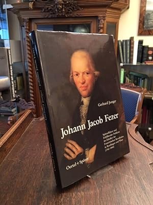 Johann Jacob Fetzer : Spätaufklärer und frühliberaler Publizist im Zeitalter der Französischen Re...
