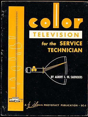 Imagen del vendedor de COLOR TELEVISION FOR THE SERVICE TECHNICIAN. SC-1 a la venta por Alkahest Books