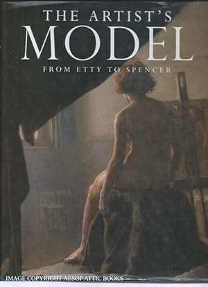 Seller image for THE ARTIST'S MODEL : From Etty to Spencer for sale by Bay Books