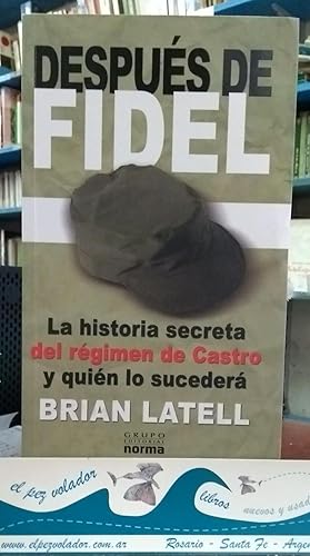 Imagen del vendedor de Despus de Fidel. La historia secreta del rgimen de Castro y quien lo suceder a la venta por Librera El Pez Volador