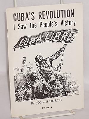 Imagen del vendedor de Cuba's revolution: I saw the people's victory a la venta por Bolerium Books Inc.