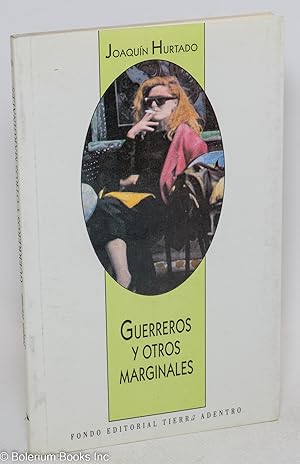 Imagen del vendedor de Guerreros y otros marginales a la venta por Bolerium Books Inc.