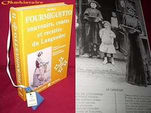 FOURMIGUETTO. Souvenirs contes et recette du Languedoc