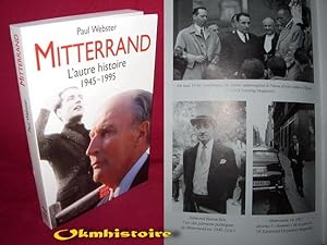 MITTERRAND . L 'autre histoire . 1945-1995